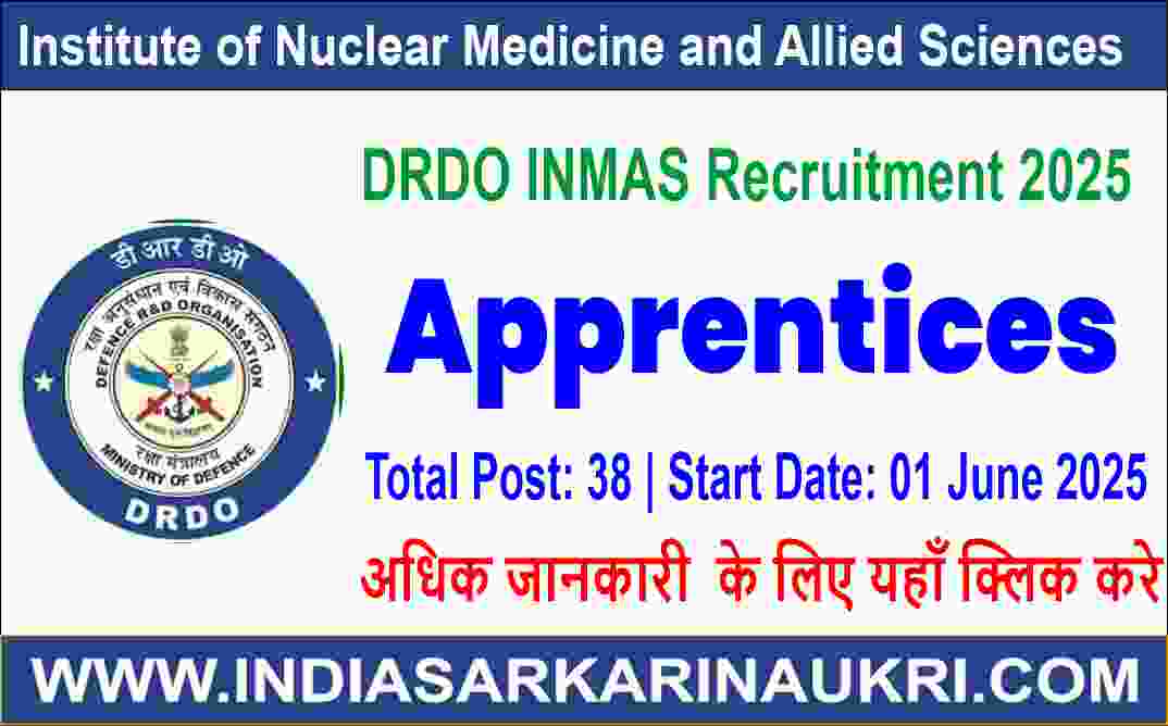 DRDO INMAS Apprentices Recruitment 2025 Apply Online for 38 Apprentice Posts